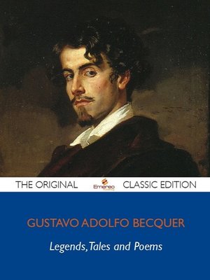 cover image of Legends, Tales and Poems - The Original Classic Edition